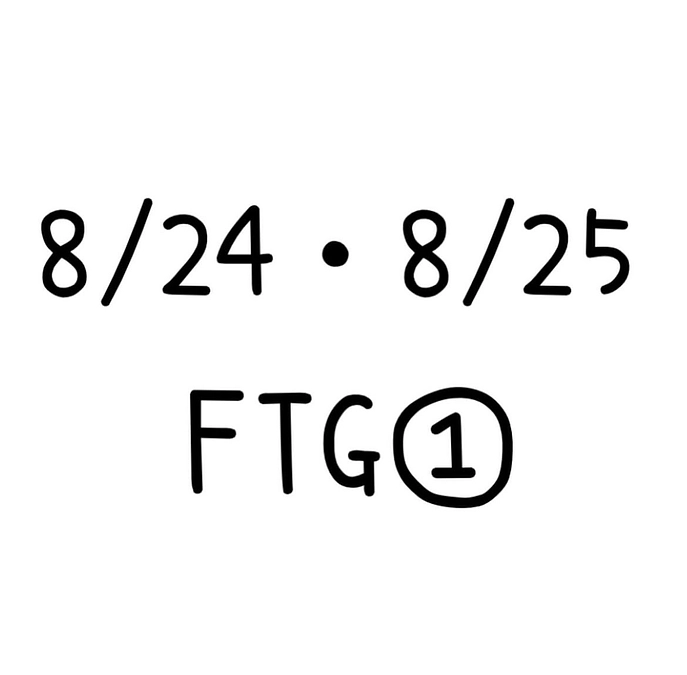 8/24・8/25　FTG①