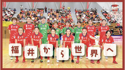 【福井から世界へ】国際大会を通じてフットサルの魅力を伝えたい のトップ画像